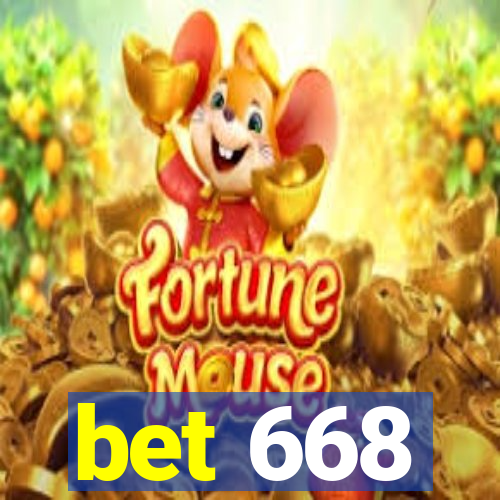 bet 668